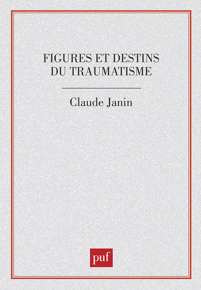 Picture of Figures et destins du traumatisme