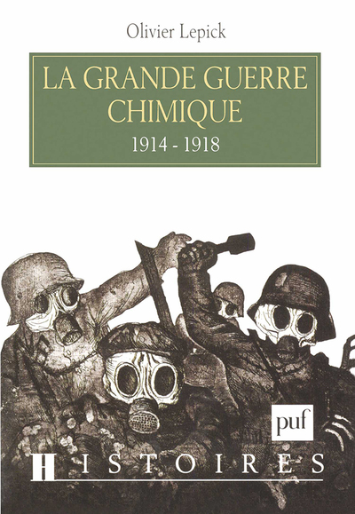 Picture of La grande guerre chimique (1914-1918)