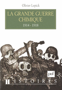 Picture of La grande guerre chimique (1914-1918)