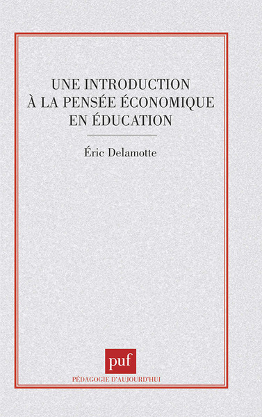 Picture of Une introduction à la pensée économique en éducation
