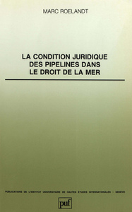 Picture of Condition juridique des pipelines dans le droit de la mer