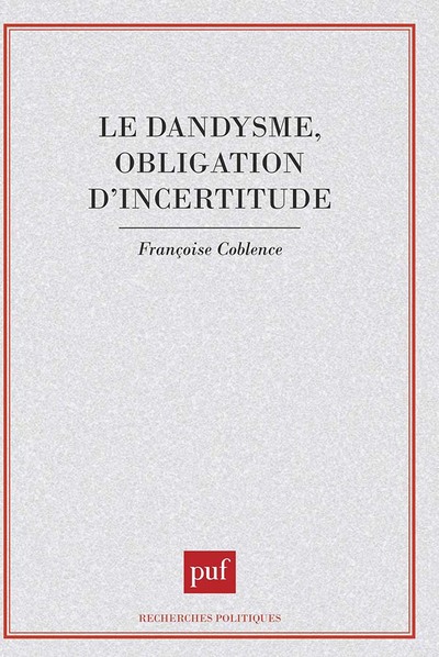 Image de Dandysme obligation d'incertitude