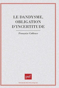 Image de Dandysme obligation d'incertitude