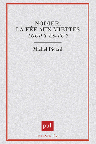 Picture of Nodier, la fée aux miettes : loup y es-tu ?