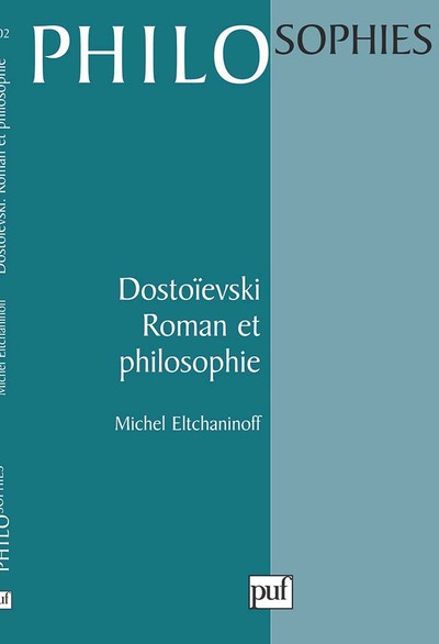 Picture of Dostoïevski. Roman et philosophie