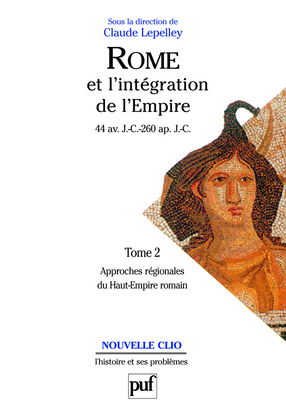 Picture of Rome et l'intégration de l'Empire (44 av. J.-C. - 260 ap. J.-C.). Tome 2