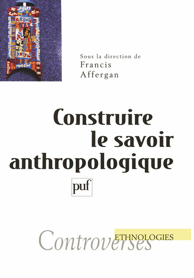 Picture of Construire le savoir anthropologique