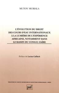 Picture of évolution du droit des cours d'eau internationaux à la lumière de l'expérience africaine, notamment dans le bassin du Congo/Zaïre