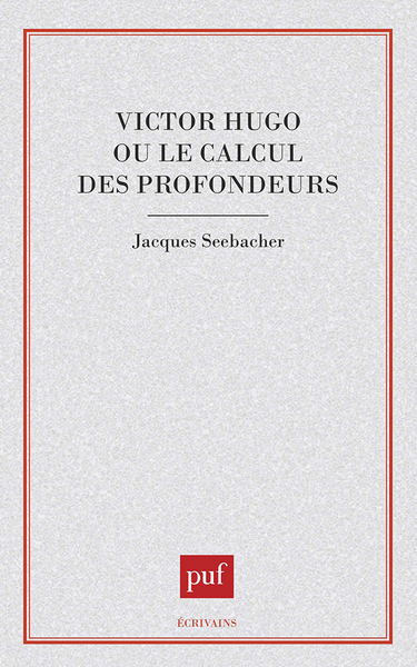 Picture of Victor Hugo ou le calcul des profondeurs