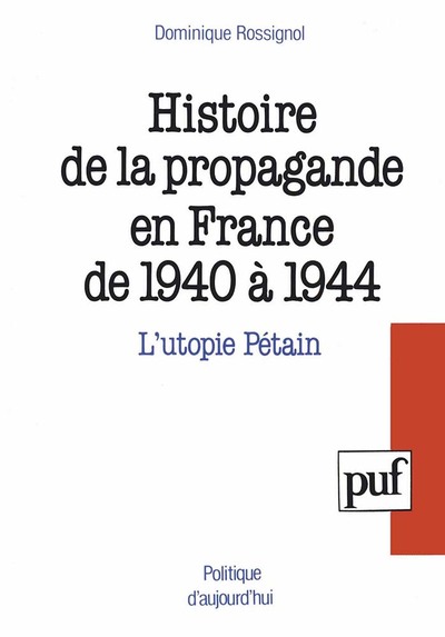 Image de Histoire de la propagande en France de 1940 à 1944