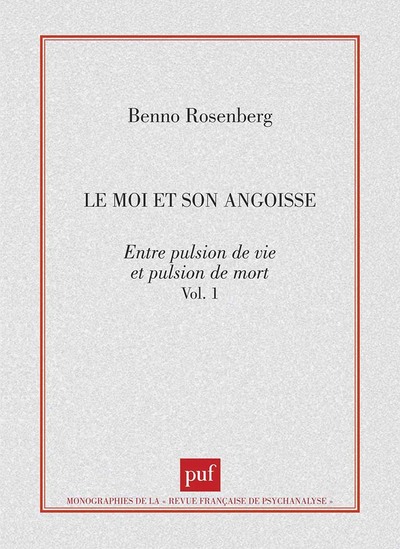 Picture of Le moi et son angoisse. Entre pulsion de vie et pulsion de mort