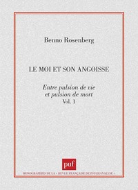 Picture of Le moi et son angoisse. Entre pulsion de vie et pulsion de mort