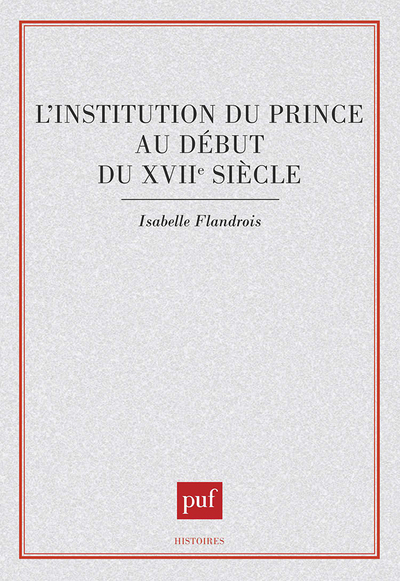 Image de L'Institution du prince au début du xviie siècle