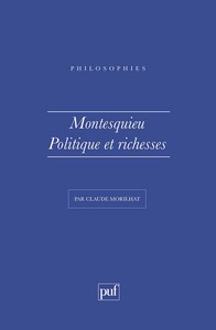 Image de Montesquieu. Politique et richesses