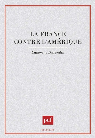 Picture of La France contre l'Amérique