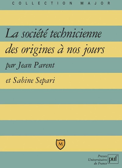 Picture of La société technicienne des origines à nos jours