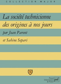 Picture of La société technicienne des origines à nos jours