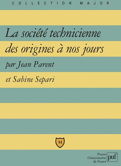 Image de La société technicienne des origines à nos jours