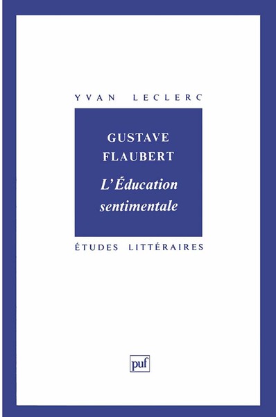 Image de Gustave Flaubert : « l'Éducation sentimentale »
