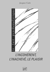 Image de L'incohérent, l'inachevé, le plaisir