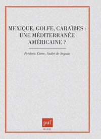 Image de Mexique, Golfe, Caraïbes : une Méditerranée américaine ?