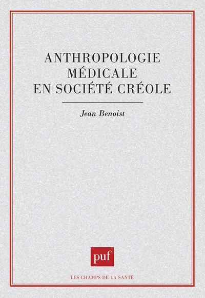 Picture of Anthropologie médicale en société créole
