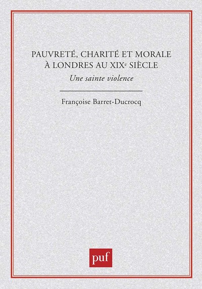 Picture of Pauvreté, charité et morale à Londres au XIXe siècle