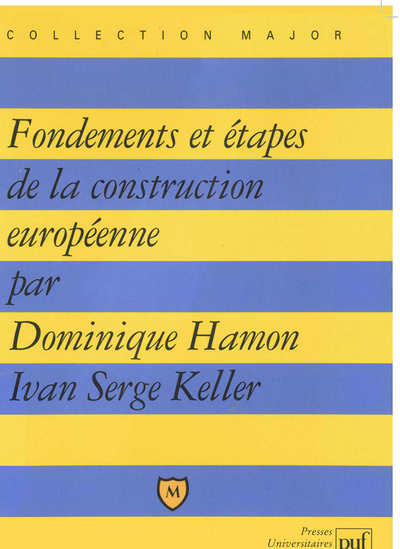 Image de Fondements et étapes de la construction européenne
