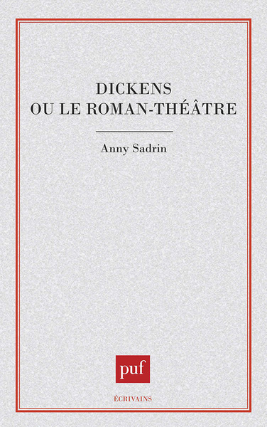 Image de Dickens ou le roman-théâtre
