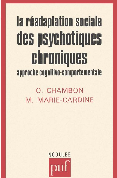 Image de La réadaptation sociale des psychotiques chroniques : approche cognitivo-comportementale