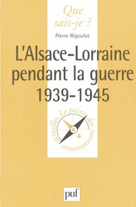 Picture of L'Alsace-Lorraine pendant la Guerre, 1939-1945