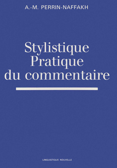 Picture of Stylistique, pratique du commentaire
