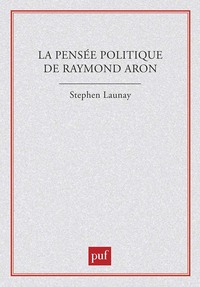 Image de La pensée politique de Raymond Aron