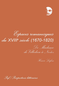 Image de Espaces romanesques du XVIIIe siècle, 1670-1820