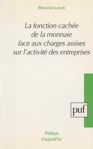 Picture of La fonction cachée de la monnaie face aux charges assises sur l'activité des entreprises