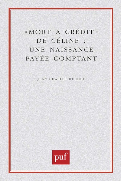 Picture of Mort à crédit de Céline : une naissance payée comptant