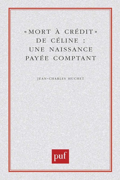 Picture of Mort à crédit de Céline : une naissance payée comptant