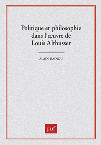 Image de Politique et philosophie dans l'oeuvre de Louis Althusser