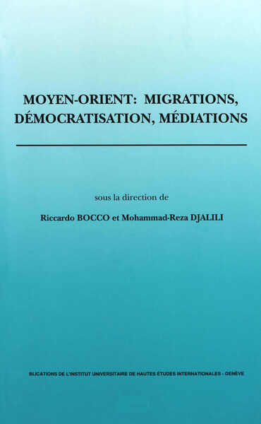 Image de Moyen-Orient : migrations, démocratisation, médiations