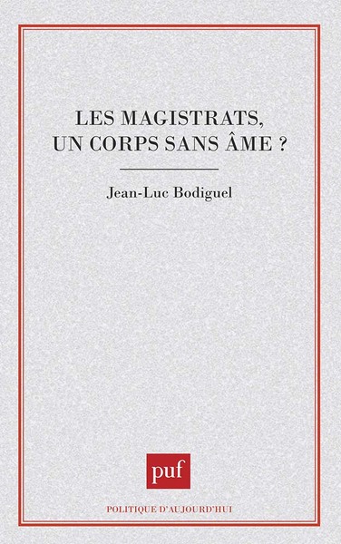Picture of Les Magistrats, un corps sans âme ?