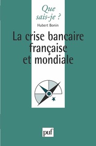 Image de La Crise bancaire française et mondiale