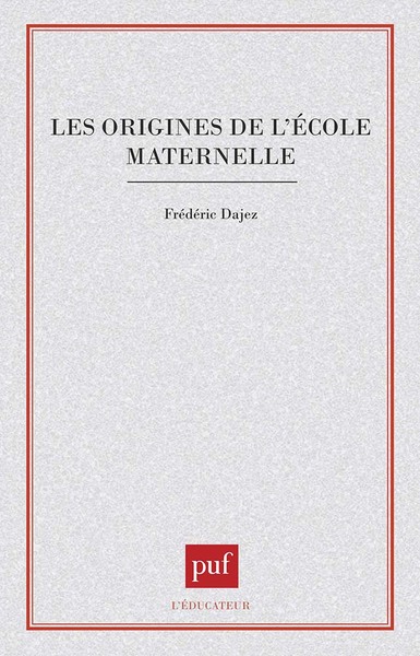 Image de Les origines de l'école maternelle