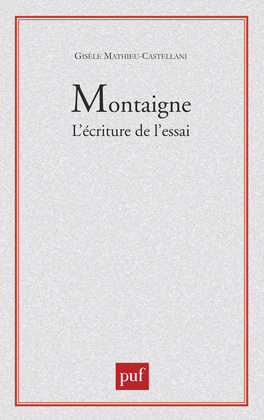 Picture of Montaigne. L'écriture de l'essai