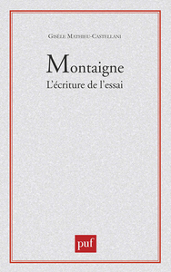Picture of Montaigne. L'écriture de l'essai