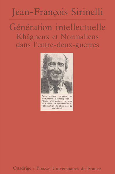 Picture of Génération intellectuelle. Khâgneux et Normaliens dans l'entre-deux-guerres