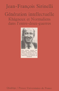 Picture of Génération intellectuelle. Khâgneux et Normaliens dans l'entre-deux-guerres