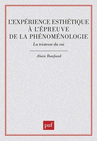 Picture of L'expérience esthétique à l'épreuve de la phénoménologie. La tristesse du roi