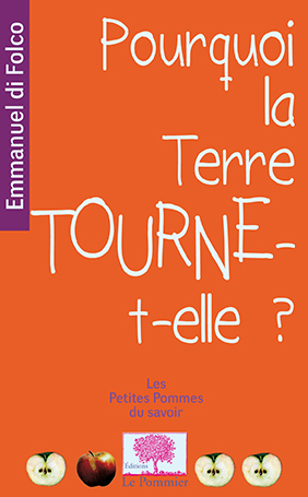 Image de Pourquoi la Terre tourne-t-elle? nouvelle édition
