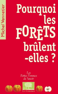 Image de Pourquoi les forêts brûlent-elles ?
