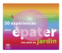Image de 50 expériences pour épater vos amis au jardin